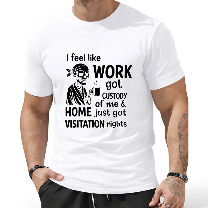 Work Got Custody Of Me Funny Skeleton Graphic T-Shirt
