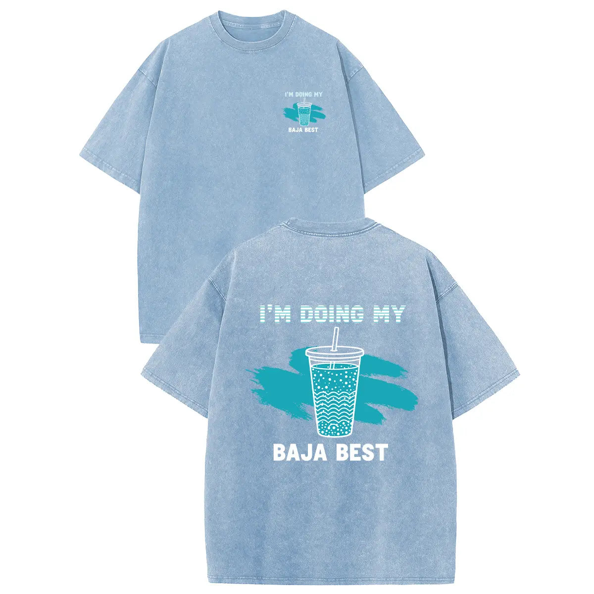 Doing My Baja Best Washed Graphic T-Shirt for Casual Streetwear