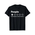 The 1-Star Review: "People - Absolute Nightmare" Sarcastic Graphic Tee