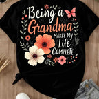 Elegant Floral "Grandma Makes Life Complete" Graphic Tee for Women