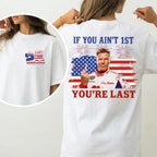 High-Octane Patriotism: Ricky Bobby "If You Ain't First, You're Last" 4th of July Tee