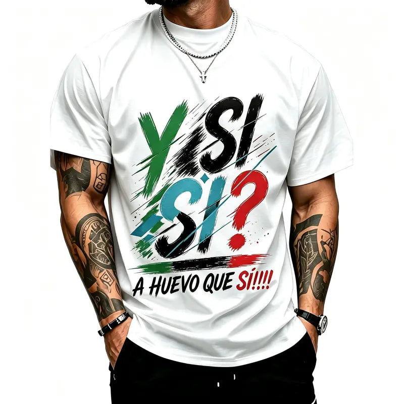 Mexican Pride Yes Si Si Funny Graphic T-Shirt for Men
