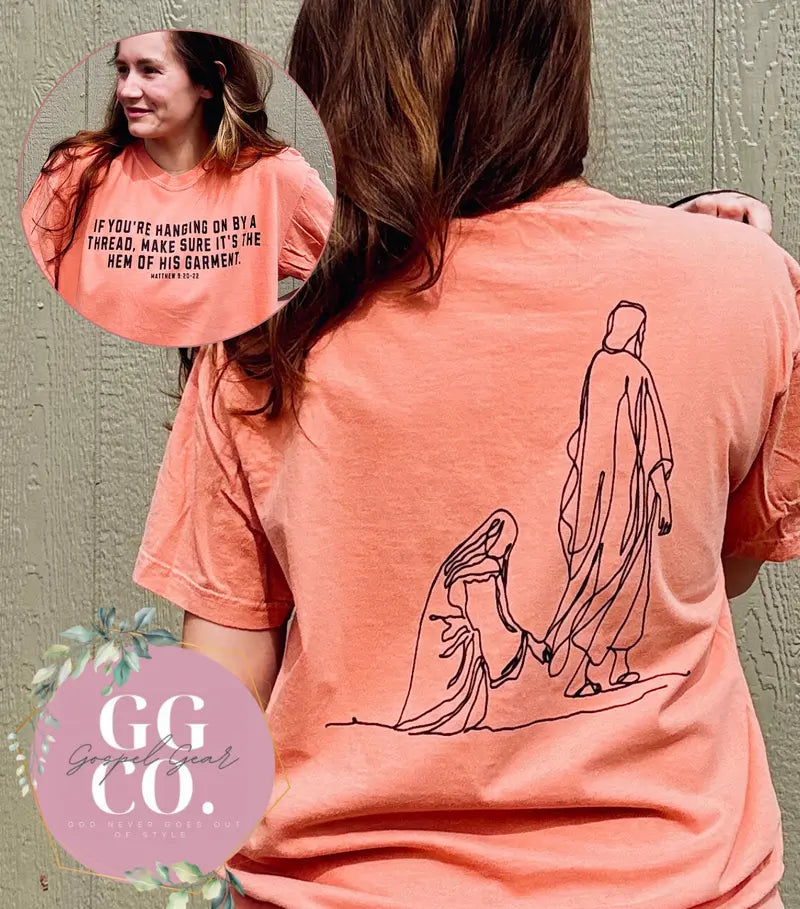Hanging by a Thread: Matthew 9 "Hem of His Garment" Comfort Colors Tee
