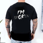 The Hidden Truth: 'I'M BROKEN / I'M OK' Emotional Resilience Graphic Tee
