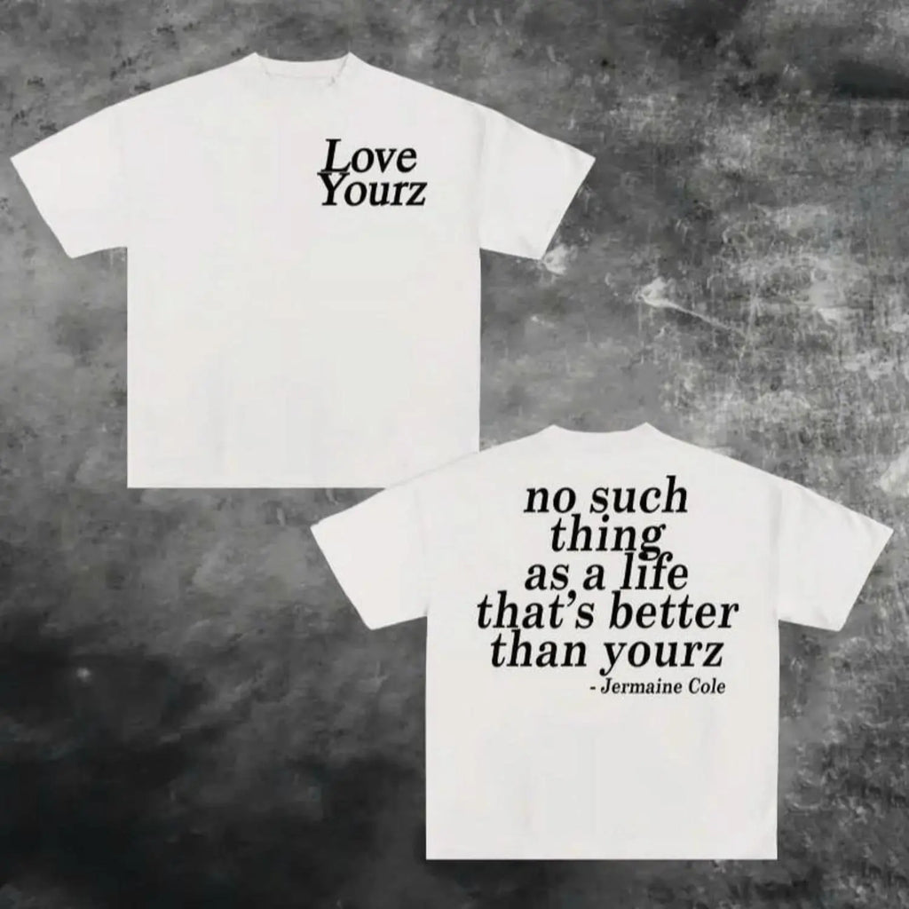 Soulful Streetwear: "Love Yourz" J. Cole Inspired Oversized Lyric Graphic Tee