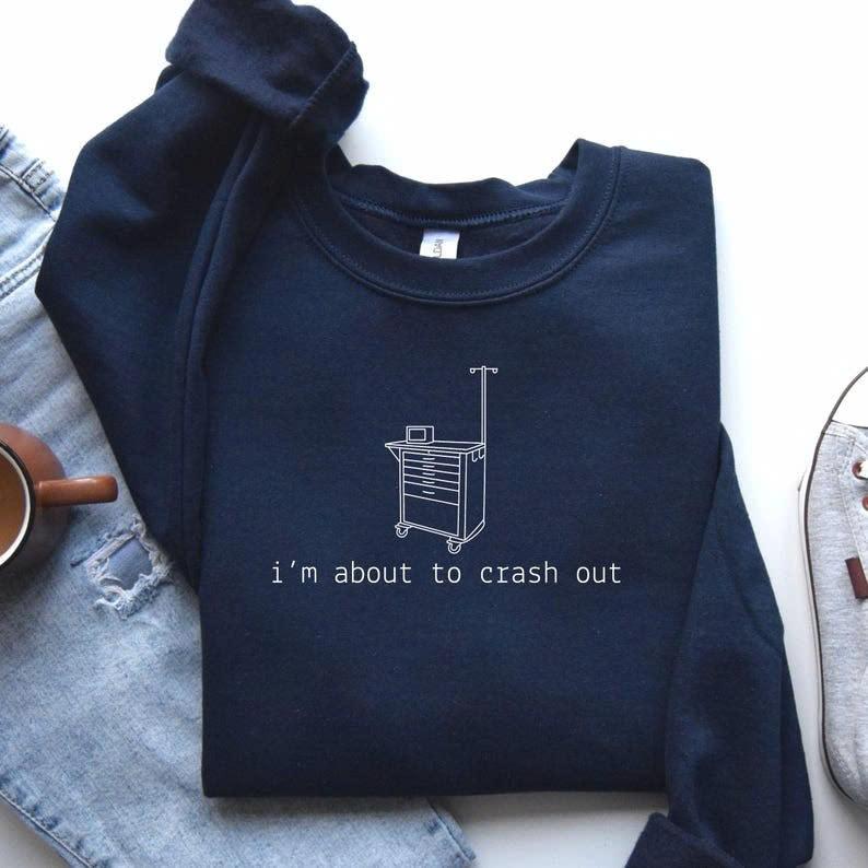 "Crash Out" Nurse Graphic Sweatshirt - Sarcastic Medical Apparel