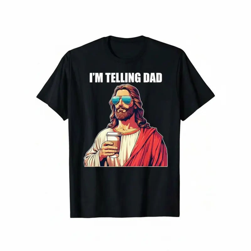 I’m Telling Dad Funny Jesus Graphic T-Shirt for Christian Humor Fans