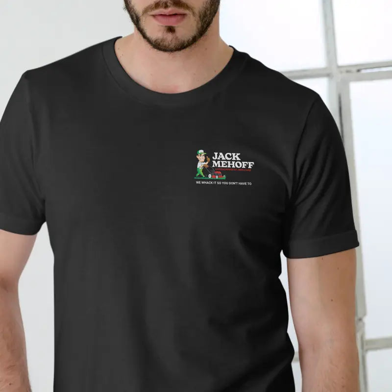 Pure Pun-ishment: Jack Mehoff "We Whack It" Lawn Care Tee