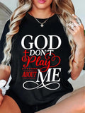 100% Cotton God Dont Play About Me Inspirational Faith T-Shirt Christ Christian Tops