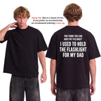 Childhood Resilience: "I Used to Hold the Flashlight for My Dad" Sarcastic Tee