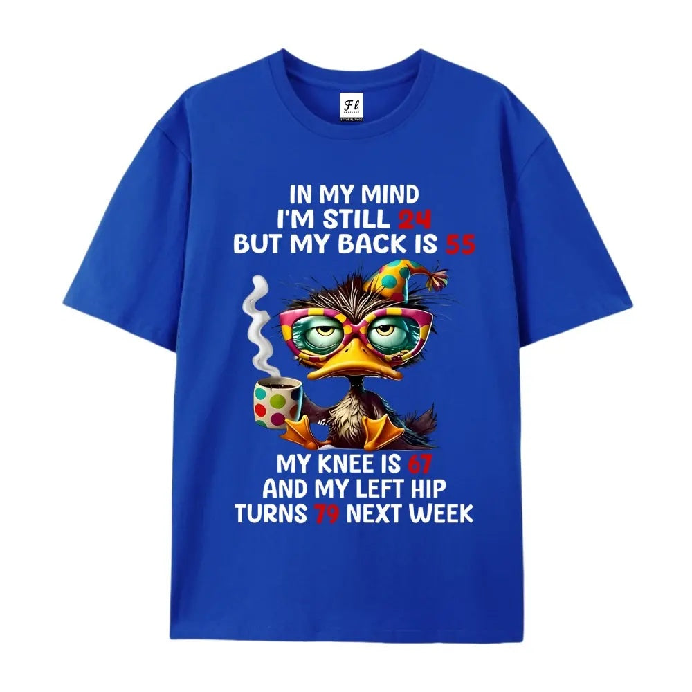 The Aging Reality Check: "In My Mind I'm Still 24" Funny Duck Graphic Tee