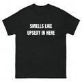 Smells Like Up Sexy In Here Funny Conversation Starter T-Shirt