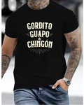 Bold & Badass: "Gordito Guapo & Chingón" Mexican Heritage Graphic Tee