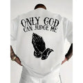 Unapologetic Faith: The "Only God Can Judge Me" Oversized Urban Tee