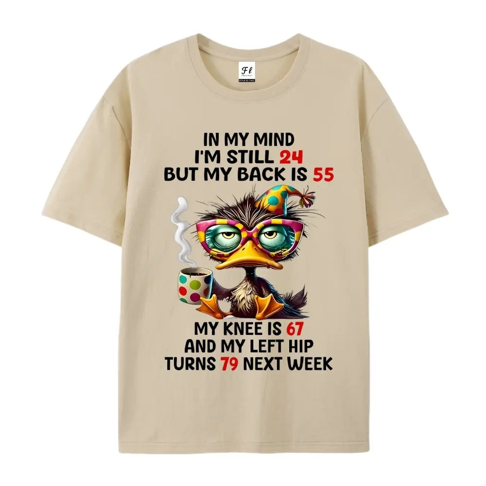 The Aging Reality Check: "In My Mind I'm Still 24" Funny Duck Graphic Tee
