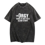 "This Orgy Sure Is Off To A Slow Start" Sarcastic Graphic Pullover - The Ultimate Social Icebreaker Tee