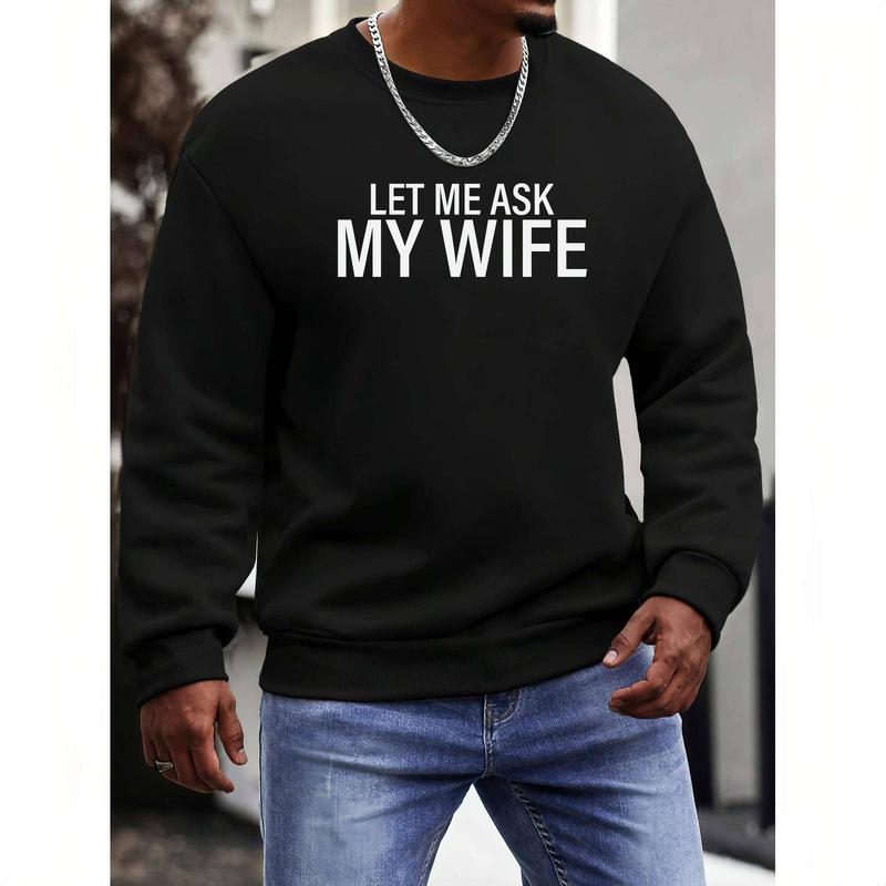 "Let Me Ask My Wife" Funny Husband T-Shirt - Relatable Marriage Humor Tee