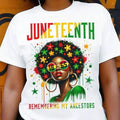 Honor the Past, Rock the Future: Juneteenth "Remembering My Ancestors" Tee