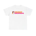 Drunkin’ Grownups Shirt | Viral Funny Adult Drinking T-Shirt
