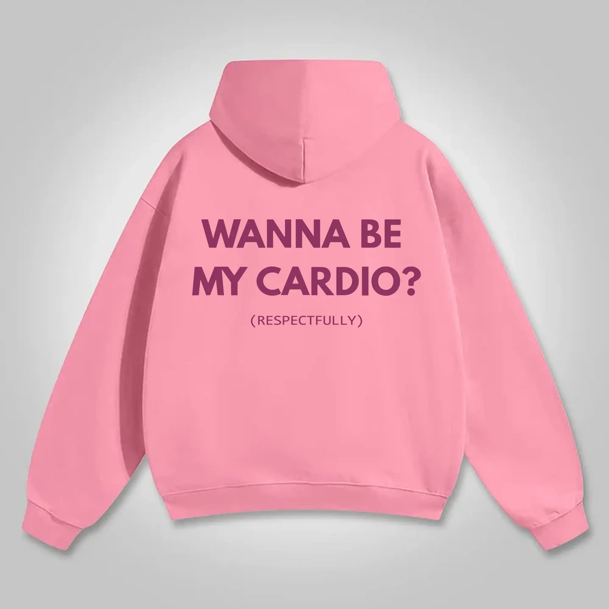 Sassy & Smooth: The "Wanna Be My Cardio? (Respectfully)" Funny Graphic Hoodie