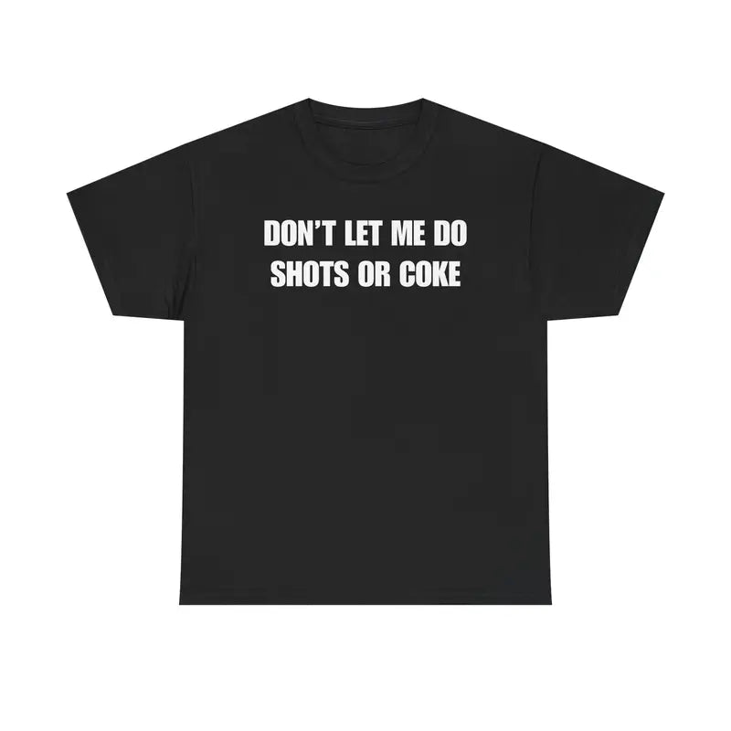The Party Warning Label: "Shots or Coke" Sarcastic Heavy Cotton Tee