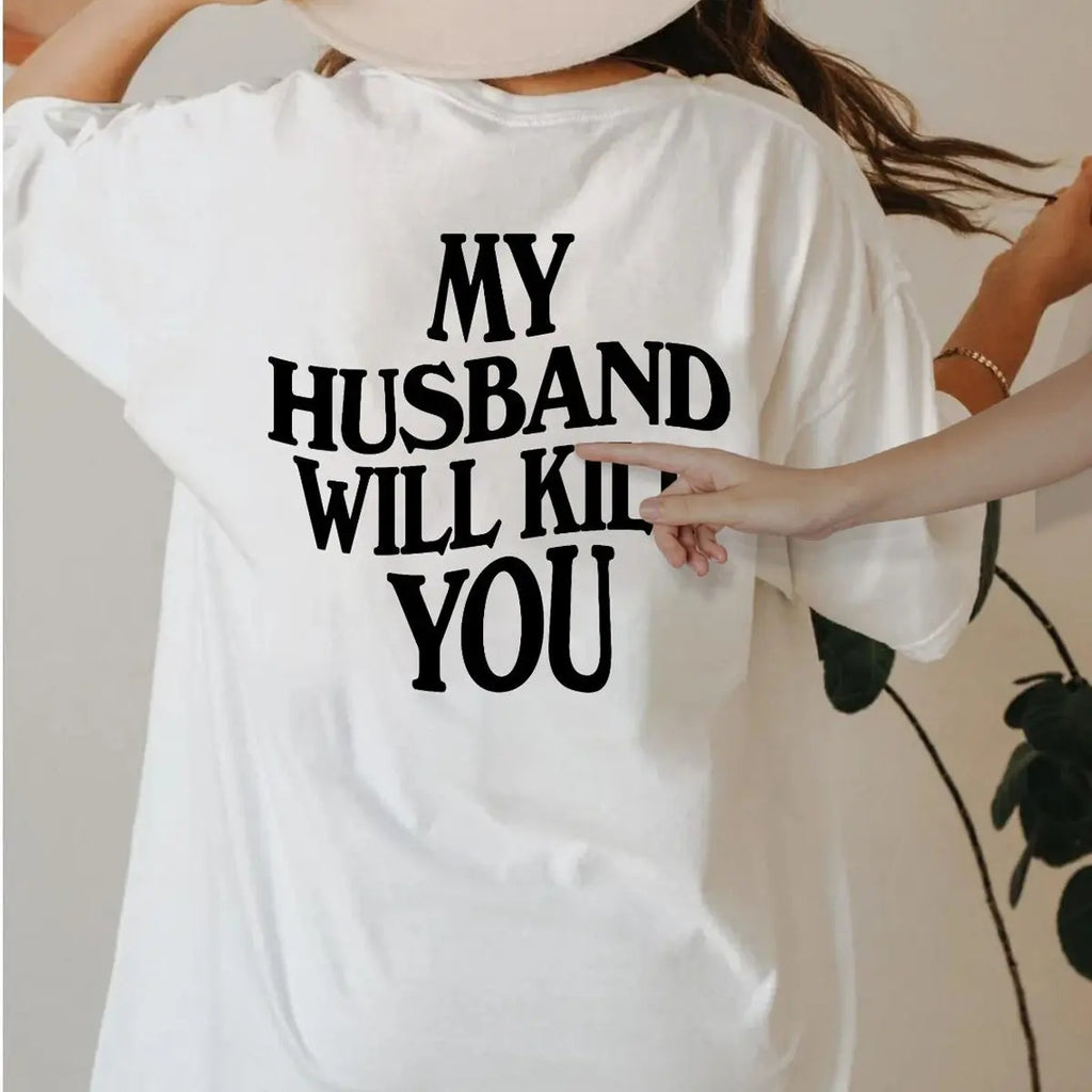 "Sassy Protective Wife" Funny Statement Relationship Graphic Tee