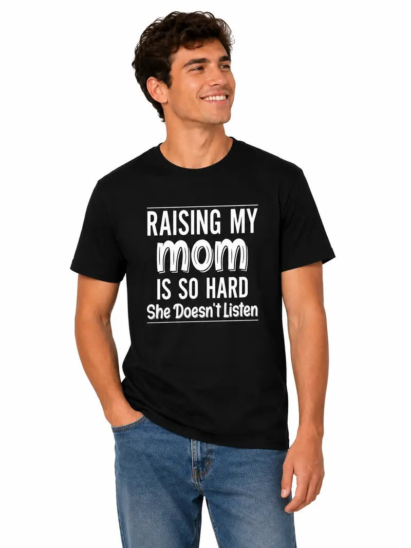 Funny Mom Quote Graphic Tee for Parenting Humor Casual Family Gift