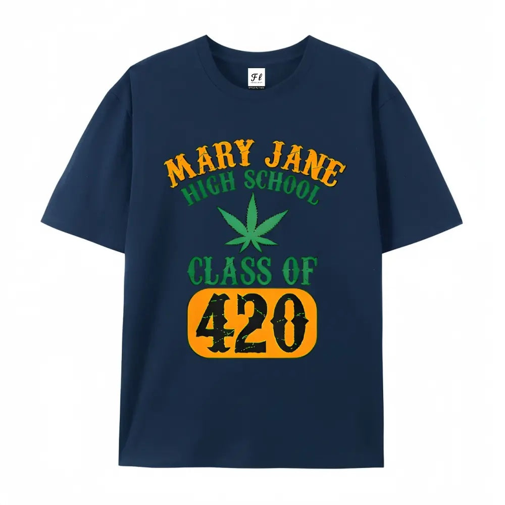 Alumni Pride: The "Mary Jane High School" Class of 420 Graphic Tee