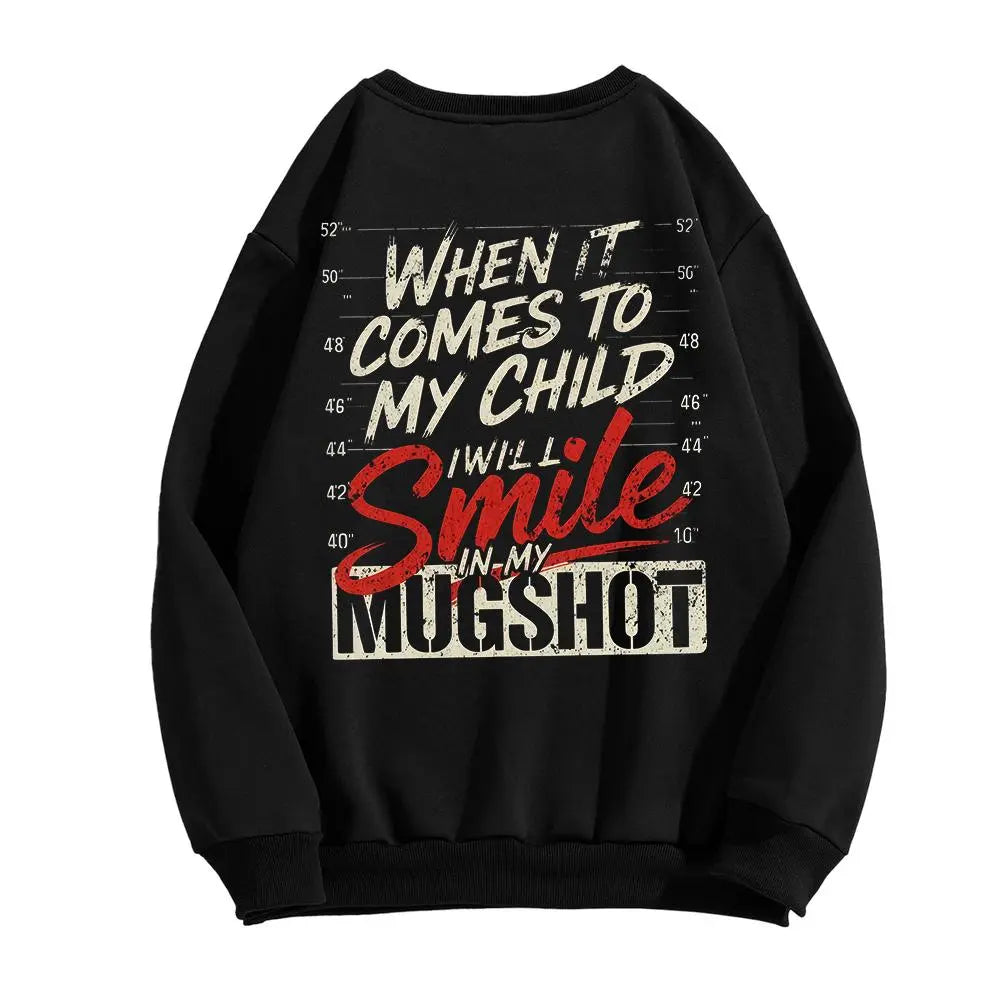 "Smile In My Mugshot" Protective Fatherhood Graphic Shirt - Edgy Parental Love Statement Tee