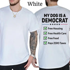 My Dog Is A Democrat Funny Political Dog Lover Graphic T-Shirt