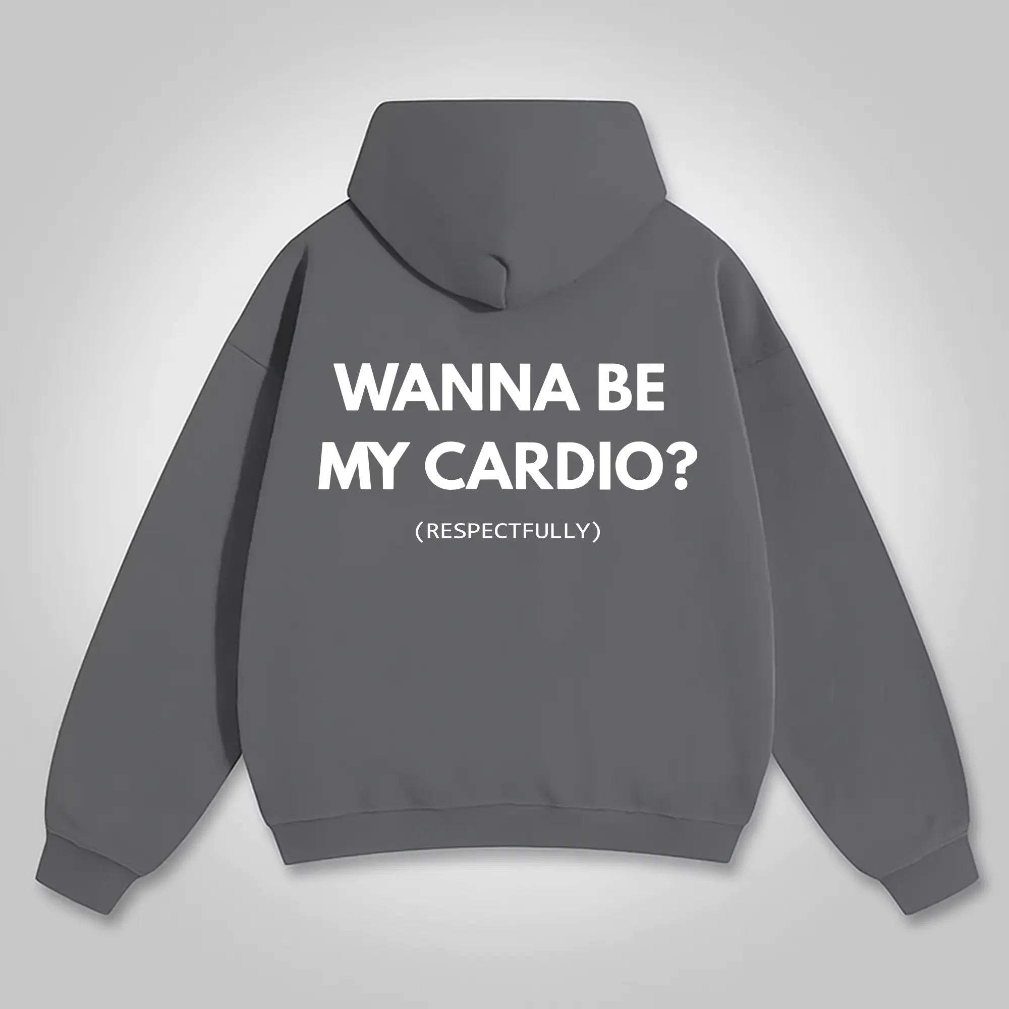 Sassy & Smooth: The "Wanna Be My Cardio? (Respectfully)" Funny Graphic Hoodie