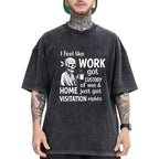 Work Got Custody Of Me Funny Skeleton Graphic T-Shirt