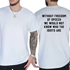 The Sarcastic "Freedom of Speech" Witty Social Commentary Graphic Tee