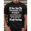 "I'm Having a Staff Meeting" Funny Self-Employed Graphic Tee for Men