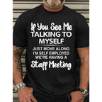 "I'm Having a Staff Meeting" Funny Self-Employed Graphic Tee for Men