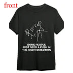 Wickedly Witty "Just Need a Push" Sarcastic Statement Graphic Tee