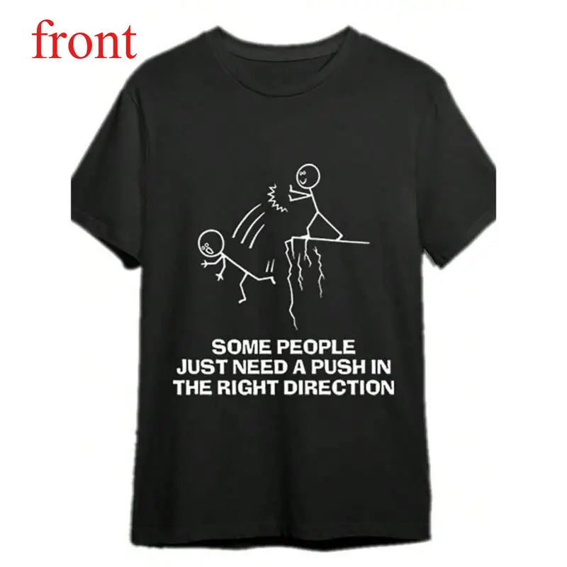 Wickedly Witty "Just Need a Push" Sarcastic Statement Graphic Tee