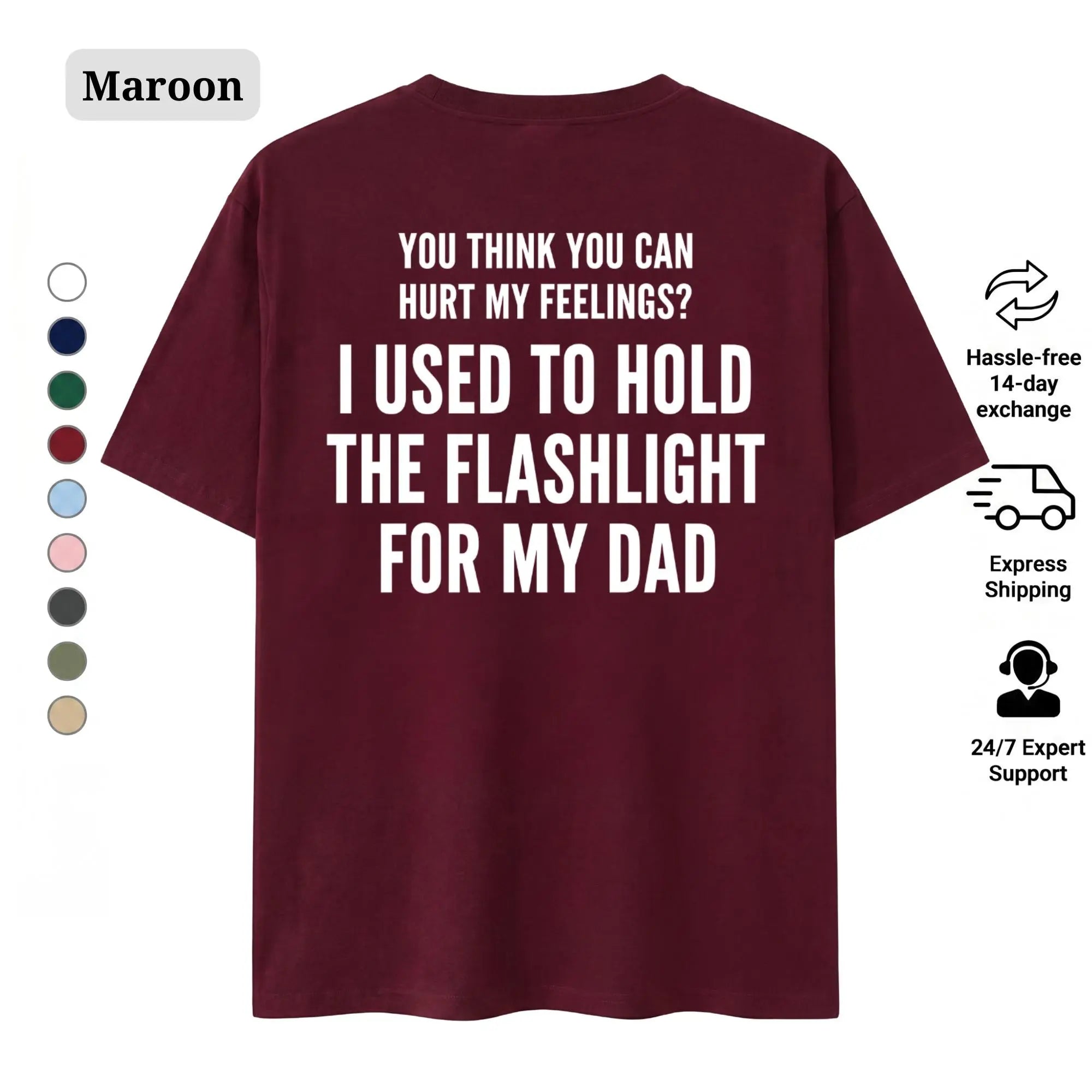 Childhood Resilience: "I Used to Hold the Flashlight for My Dad" Sarcastic Tee