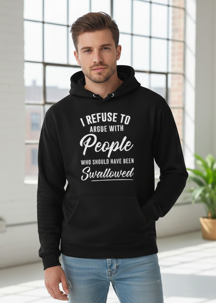 I Refuse to Argue with People Who Should Have Been Swallowed T-Shirt