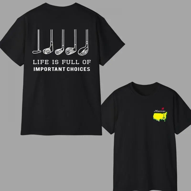 The Ultimate Fairway Decision: 'Life Is Full Of Important Choices' Golf Graphic Tee