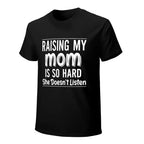 Funny Mom Quote Graphic Tee for Parenting Humor Casual Family Gift