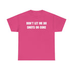 The Party Warning Label: "Shots or Coke" Sarcastic Heavy Cotton Tee