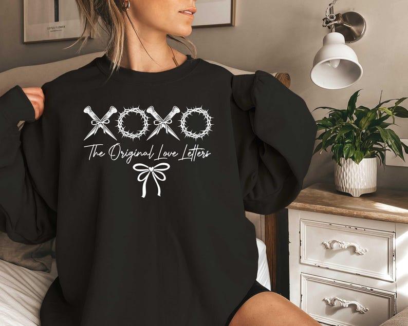 XOXO The Original Love Letters Sweatshirt, Bible Verse SweatShirt, , XOXO Sweater