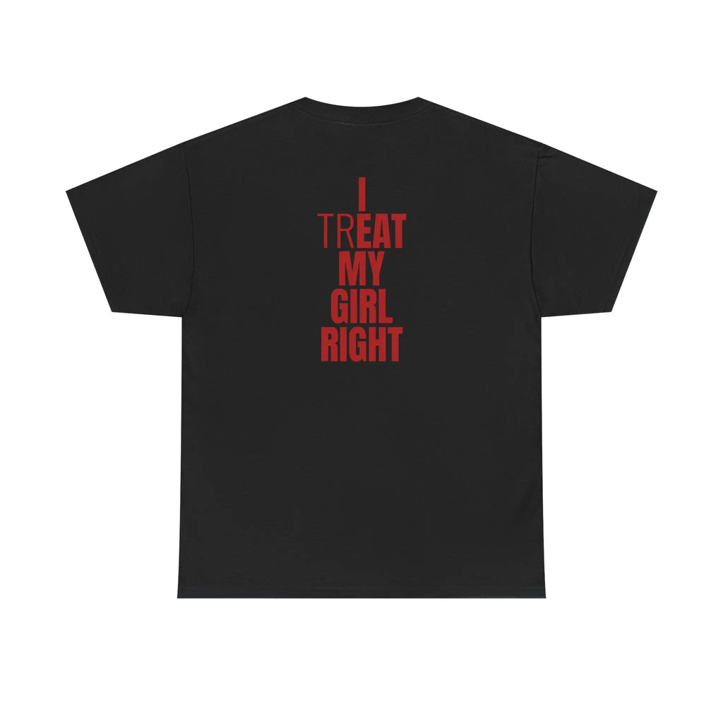 MadFits Black I Treat My Girl Right Tee Back View Typography Detail