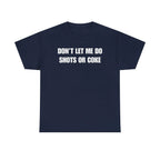 The Party Warning Label: "Shots or Coke" Sarcastic Heavy Cotton Tee