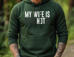"My Wife Is Psychotic" Funny Husband Sweatshirt | Valentine’s Gift for Him