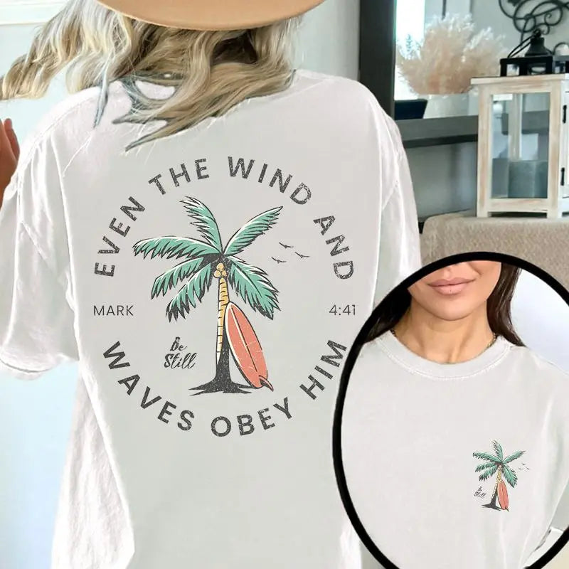 "Even The Wind And Waves Obey Him" Beachy Christian Graphic Tee - Mark 4:41 Retro Surf Style Bible Verse Shirt