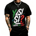 Mexican Pride Yes Si Si Funny Graphic T-Shirt for Men