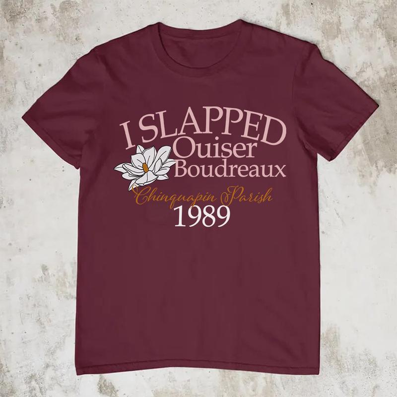 Steel Magnolias Shirt, I Slapped Ouiser Boudreaux Vintage T-Shirt