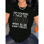 Divine Trust: "Of Course I Talk To God" Heavy Cotton Graphic Tee